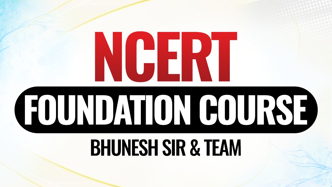 NCERT Foundation Course by Bhunesh sir