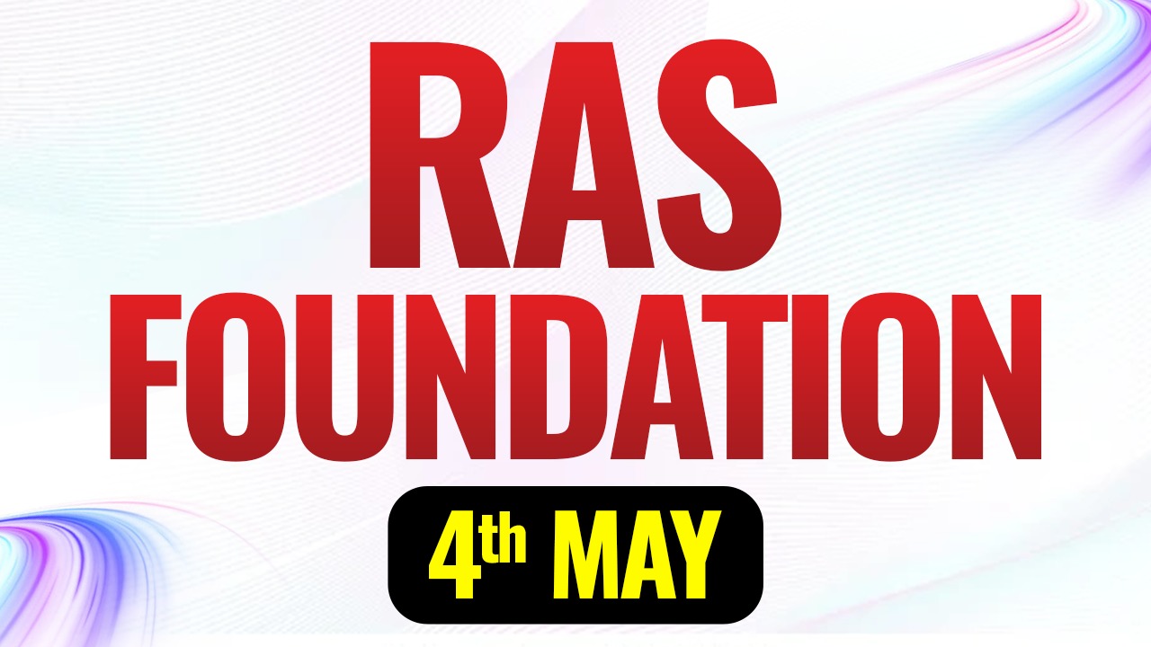 RAS Foundation 4th May